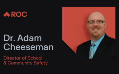 ROC Welcomes Dr. Adam Cheeseman as Director of School and Community Safety